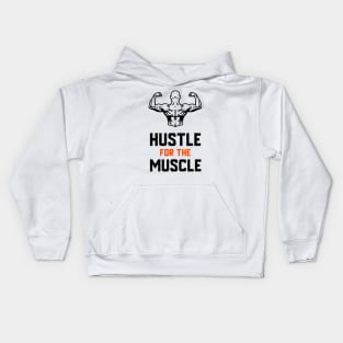 Hustle For The Muscle Kids Hoodie